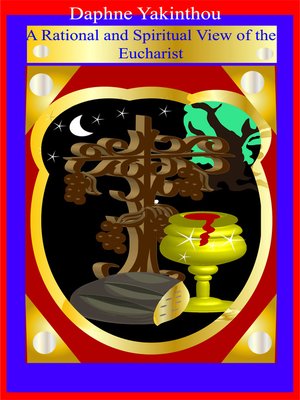 cover image of A Rational and Spiritual View on the Eucharist